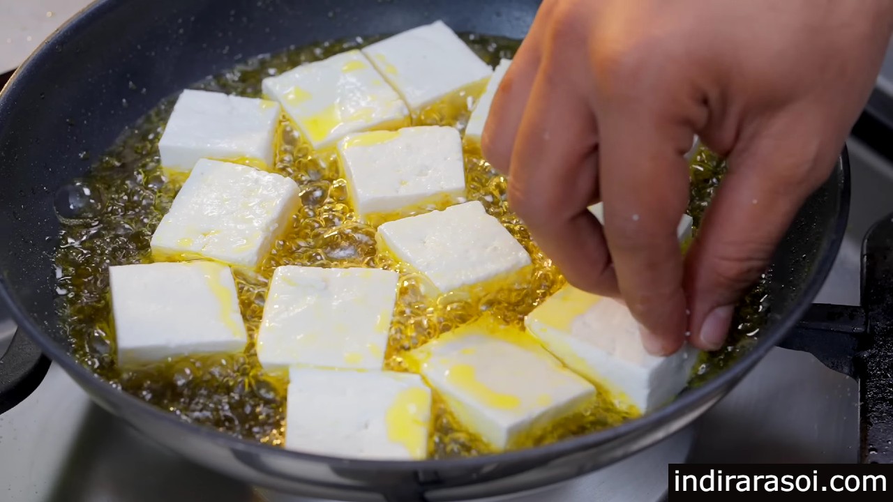 7. paneer in oil fry